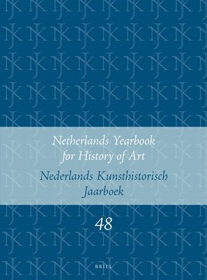 bokomslag Netherlands Yearbook for History of Art / Nederlands Kunsthistorisch Jaarboek 48 (1997): Natuur En Landschap in de Nederlandse Kunst, 1500-1850 / Natu