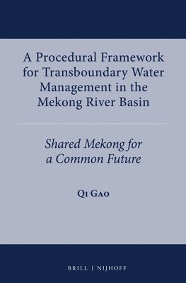 bokomslag Procedural Framework for Transboundary Water Management in the Mekong River Basin