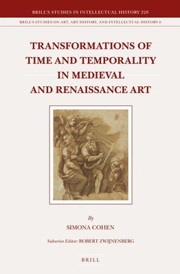 bokomslag Transformations of Time and Temporality in Medieval and Renaissance Art