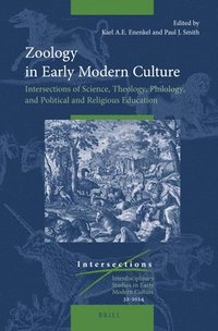 bokomslag Zoology in Early Modern Culture: Intersections of Science, Theology, Philology, and Political and Religious Education