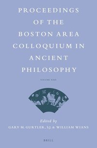bokomslag Proceedings of the Boston Area Colloquium in Ancient Philosophy