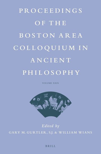 Gary Gurtler, William Wians - Proceedings of the Boston Area Colloquium in Ancient Philosophy, Häftad