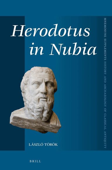 László Török - Herodotus in Nubia, Inbunden