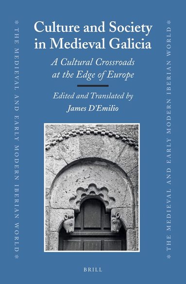 James D'Emilio - Culture and Society in Medieval Galicia, Inbunden