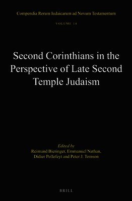 Reimund Bieringer, Emmanuel Nathan, Didier Pollefeyt, Peter J Tomson - Second Corinthians in the Perspective of Late Second Temple Judaism, Inbunden