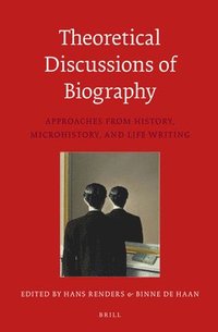 bokomslag Theoretical Discussions of Biography