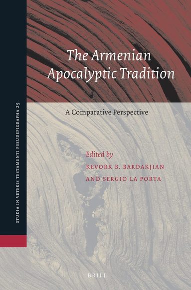 Kevork Bardakjian, Sergio La Porta - Armenian Apocalyptic Tradition, Inbunden
