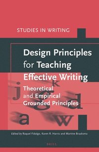 bokomslag Design Principles for Teaching Effective Writing