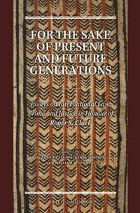 bokomslag For the Sake of Present and Future Generations