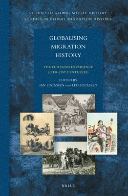 bokomslag Globalising Migration History: The Eurasian Experience (16th-21st Centuries)