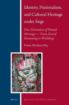 bokomslag Identity, Nationalism, and Cultural Heritage under Siege