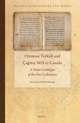 bokomslag Ottoman Turkish and Ça?atay MSS in Canada