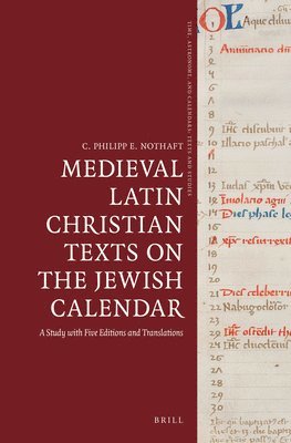 bokomslag Medieval Latin Christian Texts on the Jewish Calendar: A Study with Five Editions and Translations