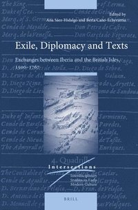 bokomslag Exile, Diplomacy and Texts