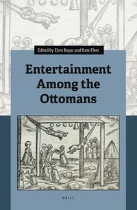 bokomslag Entertainment Among the Ottomans