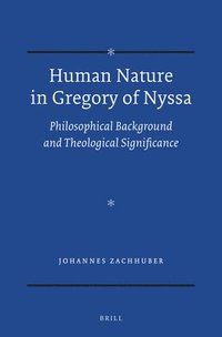bokomslag Human Nature in Gregory of Nyssa