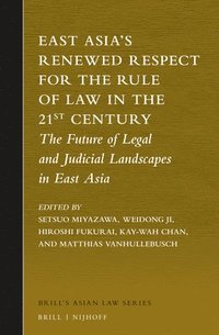bokomslag East Asia's Renewed Respect for the Rule of Law in the 21st Century