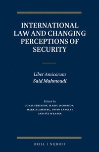 bokomslag International Law and Changing Perceptions of Security