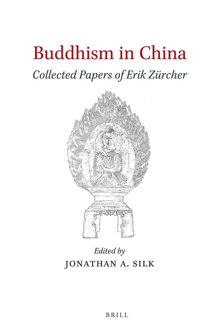 Erik Zürcher, Jonathan A. Silk - Buddhism in China, Häftad