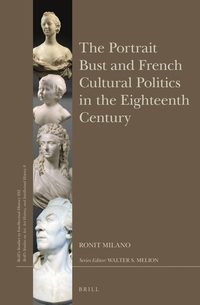 bokomslag Portrait Bust and French Cultural Politics in the Eighteenth Century