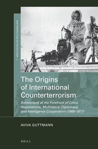 bokomslag Origins of International Counterterrorism
