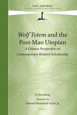 bokomslag Wolf Totem and the Post-Mao Utopian