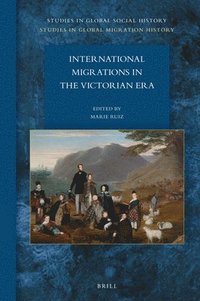 bokomslag International Migrations in the Victorian Era