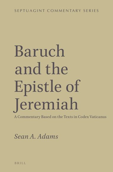 Sean A. Adams - Baruch and the Epistle of Jeremiah, Inbunden