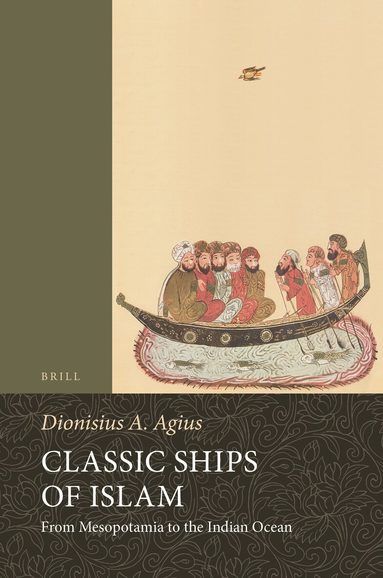Dionysius A Agius - Classic Ships of Islam, Häftad