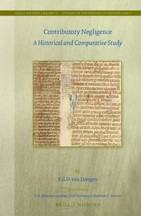 bokomslag Contributory Negligence: A Historical and Comparative Study