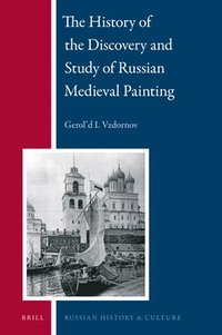 bokomslag History of the Discovery and Study of Russian Medieval Painting