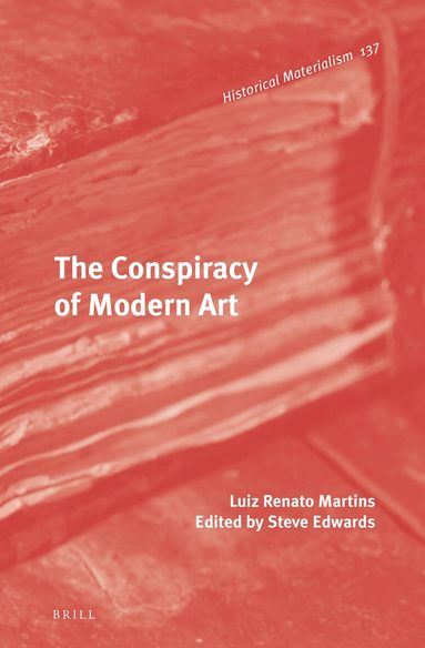 Luiz Renato Martins, Steve Edwards - Conspiracy of Modern Art, Inbunden