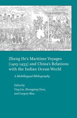 Zheng Hes Maritime Voyages (1405-1433) and Chinas Relations with the Indian Ocean World 1