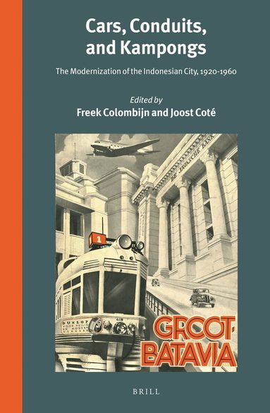 Freek Colombijn - Cars, Conduits, and Kampongs, Inbunden