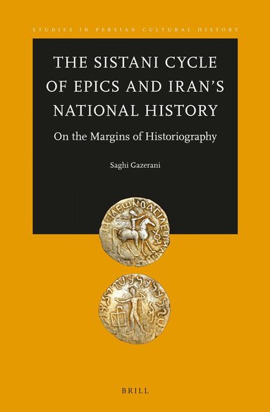 Saghi Gazerani - Sistani Cycle of Epics and Iran’s National History, Inbunden