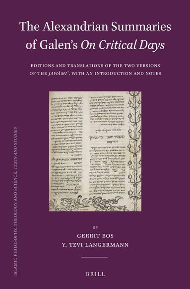 Gerrit Bos, Y. Tzvi Langermann - Alexandrian Summaries of Galen’s On Critical Days, Inbunden