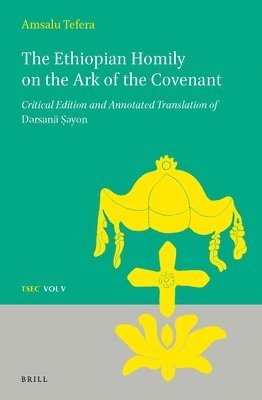 bokomslag Ethiopian Homily on the Ark of the Covenant