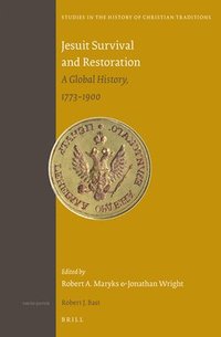 bokomslag Jesuit Survival and Restoration: A Global History, 1773-1900