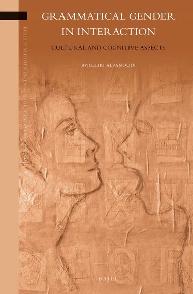Angeliki Alvanoudi - Grammatical Gender in Interaction, Inbunden