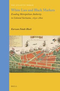 bokomslag White Lies and Black Markets