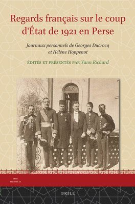 bokomslag Regards Français Sur Le Coup d'État de 1921 En Perse: Journaux Personnels de Georges Ducrocq Et Hélène Hoppenot