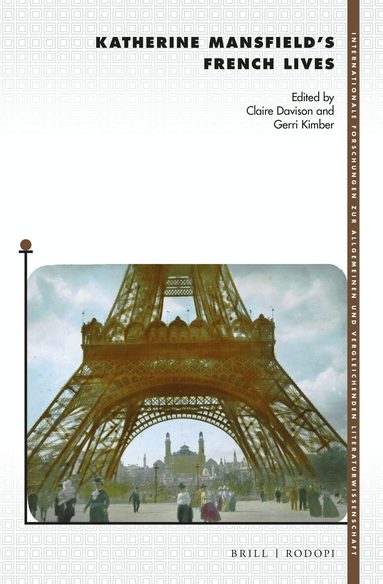 Claire Davison-Pégon - Katherine Mansfield’s French Lives, Inbunden