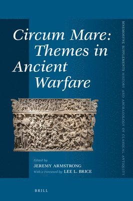 Jeremy Armstrong - Circum Mare: Themes in Ancient Warfare, Inbunden