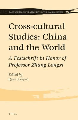bokomslag Cross-cultural Studies: China and the World