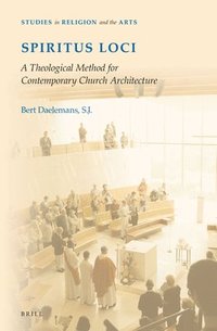 bokomslag Spiritus Loci: A Theological Method for Contemporary Church Architecture
