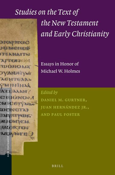 Daniel Gurtner, Juan Hernández, Jr., Paul Foster - Studies on the Text of the New Testament and Early Christianity, Inbunden