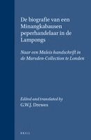 de Biografie Van Een Minangkabausen Peperhandelaar in de Lampongs: Naar Een Maleis Handschrift in de Marsden-Collection Te Londen