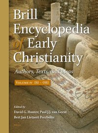 bokomslag Brill Encyclopedia of Early Christianity, Volume 4 (Isi - Ori): Authors, Texts, and Ideas