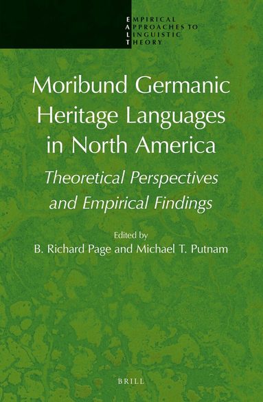 B. Richard Page, Michael T. Putnam - Moribund Germanic Heritage Languages in North America, Inbunden