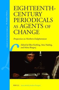 bokomslag Eighteenth-Century Periodicals as Agents of Change: Perspectives on Northern Enlightenment